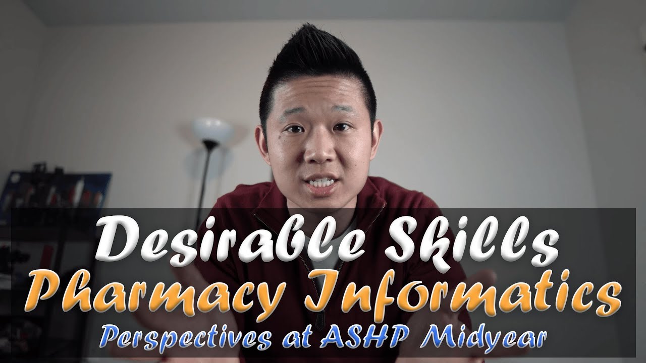 Желательные навыки для фармацевтов-информатиков | Midyear Perspectives ASHP