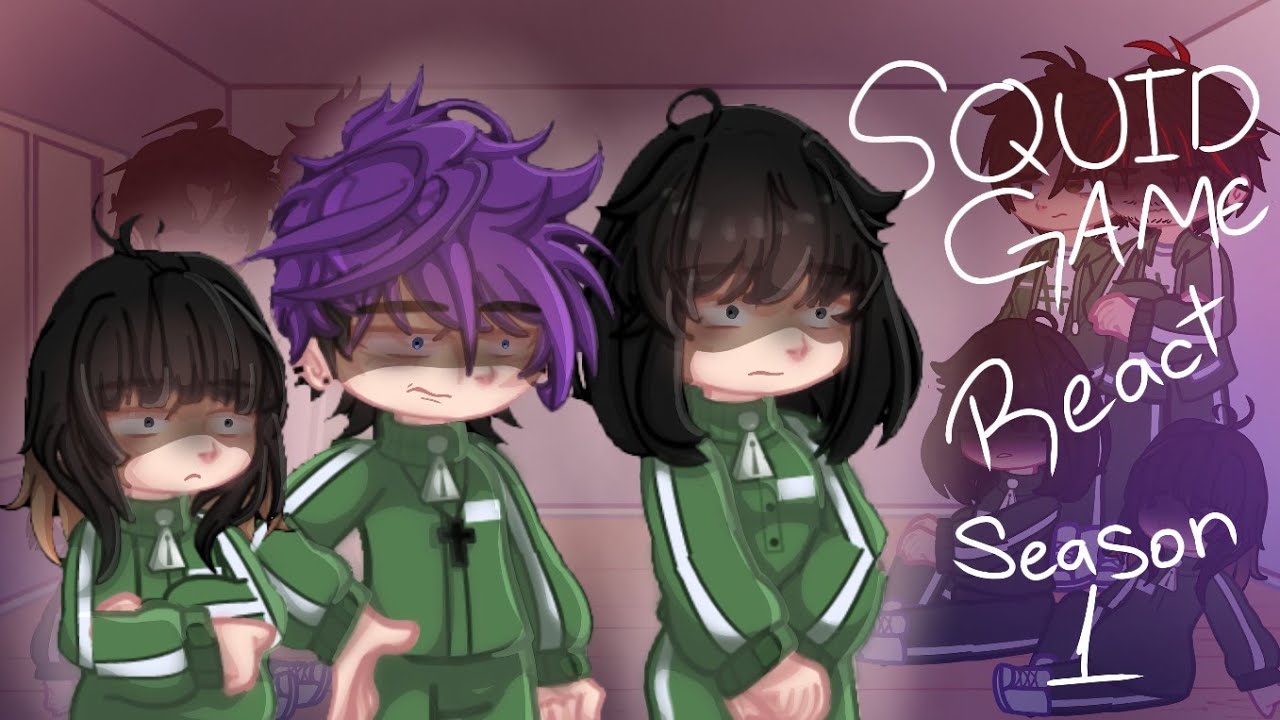 ★ | SQUID GAME REACT... | SEASON 1 | [SQUID GAME GACHA] | (PART 2??) ★