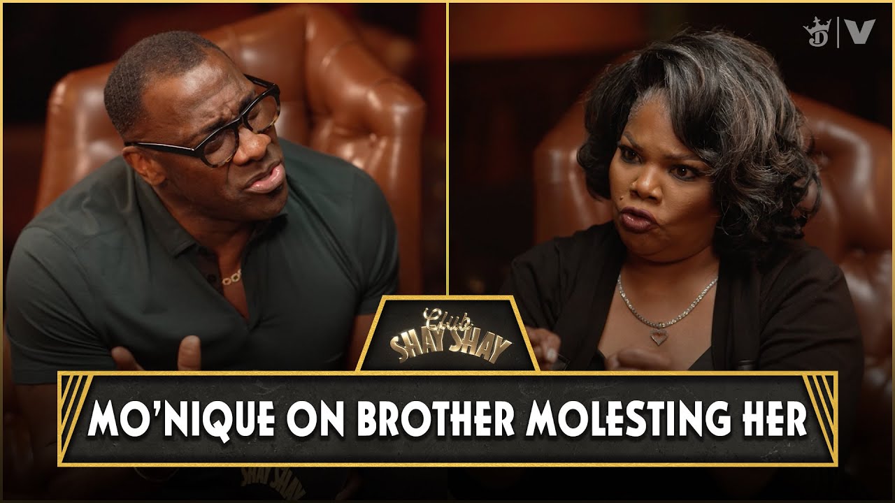 Mo'Nique on Brother Molesting Her & Generational Trauma | CLUB SHAY SHAY