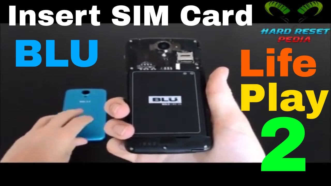 BLU Life Play 2 Insert The Sim Card