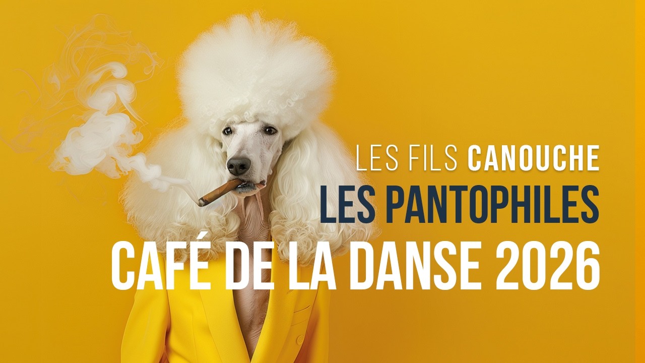 RELEASE Les Fils Canouche au Café de la danse 2026