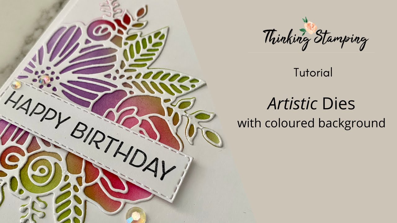 Tutorial | Artistic Dies with coloured background