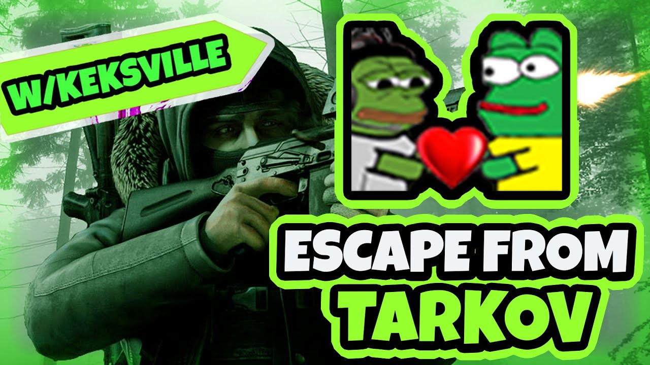 h3x | Keksville ile sohbetli Escape From Tarkov