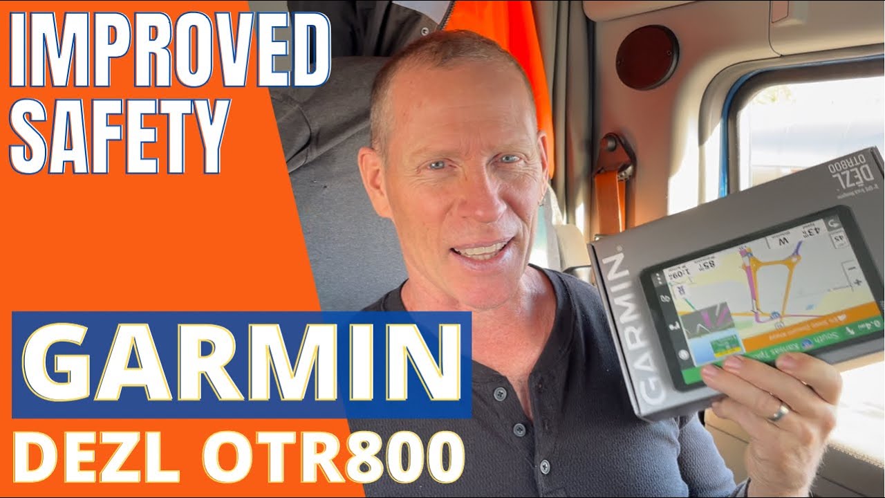 GARMIN DEZL OTR800 | GPS FOR TRUCKERS | IMPROVED DRIVING SAFETY | WERNER TRUCKING OTR DRIVER LIFE