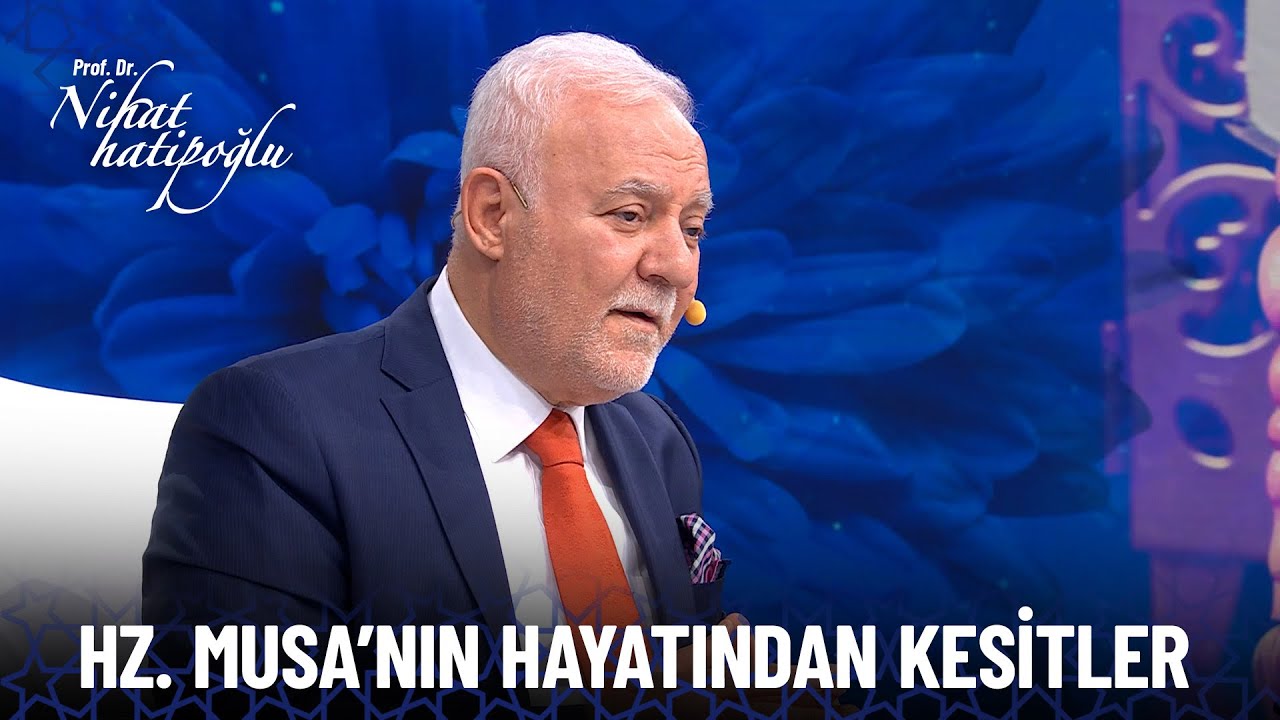 Hz. Musa'nın hayatından kesitler | Nihat Hatipoğlu Özel Kolaj