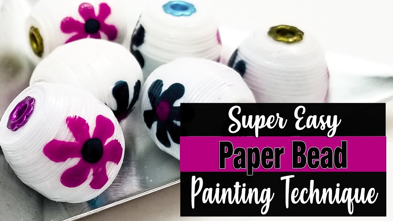 Painting Paper Beads Technique