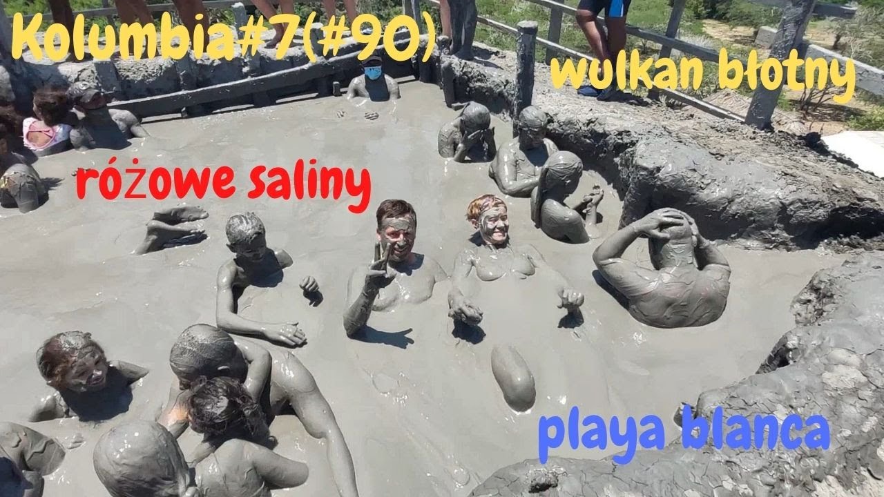 Kolumbia#7(#90) Wulkan błotny, saliny i Playa Blanca