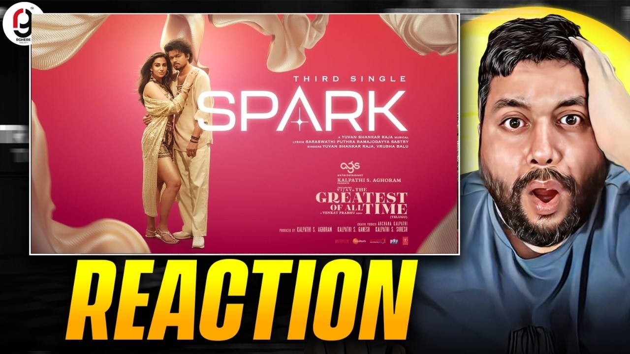 Spark (Lyrical Video) | The GOAT | Thalapathy Vijay | Venkat Prabhu | Yuvan Shankar | Reaction By Rg