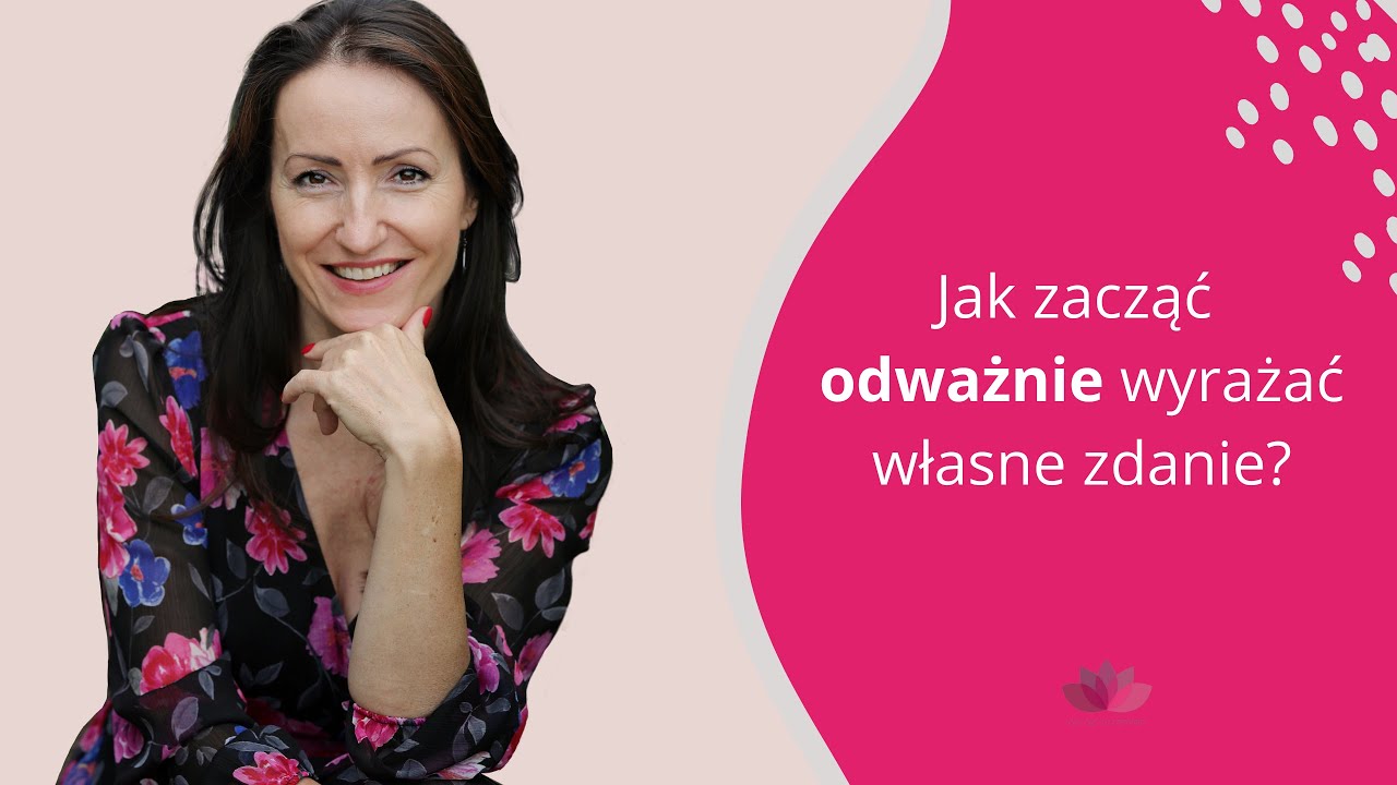 Jak zacząć odważnie wyrażać własne zdanie?