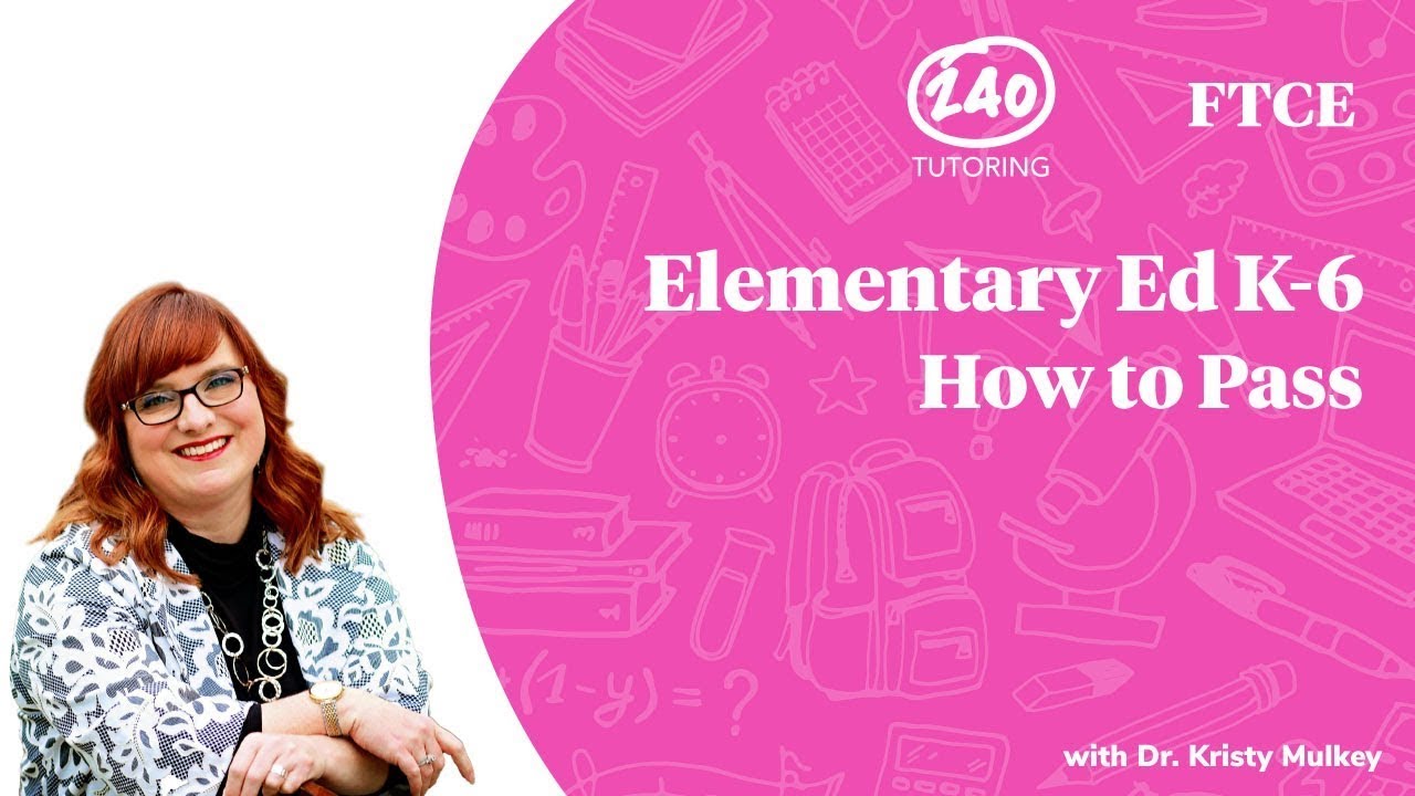 How to Pass the FTCE Elementary Education K-6 Exam