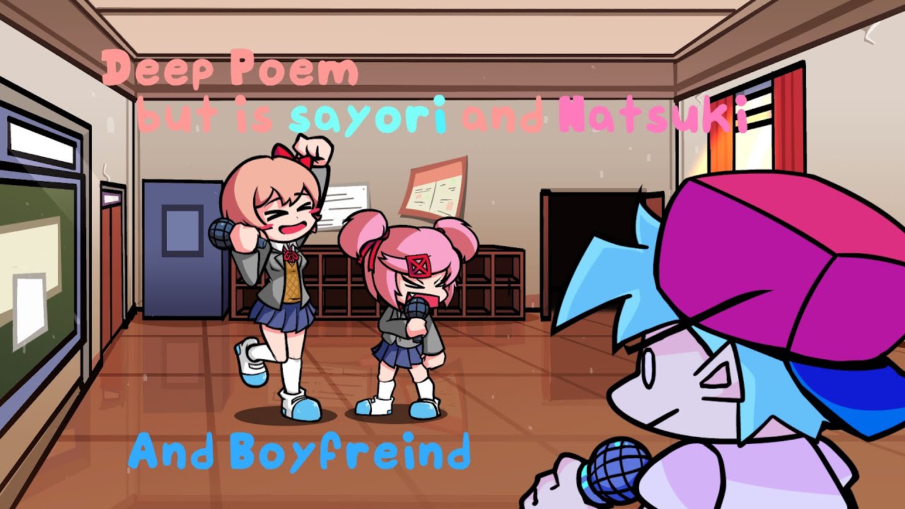 Deep poem but Sayori ,Natsuki and Boyfriend  with flp