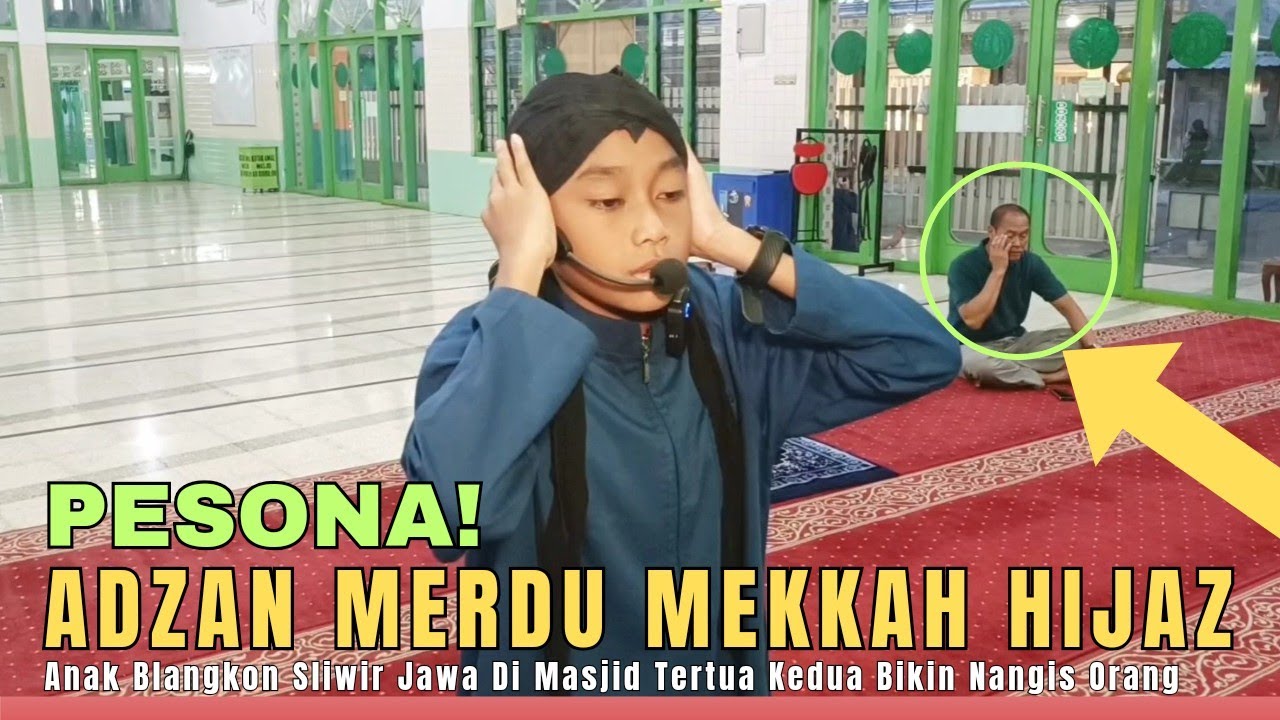 Takjub! Adzan Merdu Mekkah Hijaz Anak Blangkon Jawa Di Masjid Tertua Kedua Bikin Nangis Orang