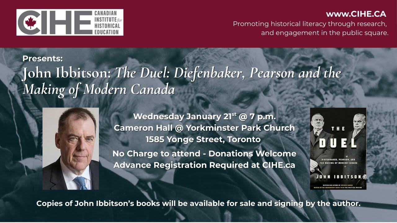 John Ibbitson: The Duel: Diefenbaker, Pearson and the Making of Modern Canada