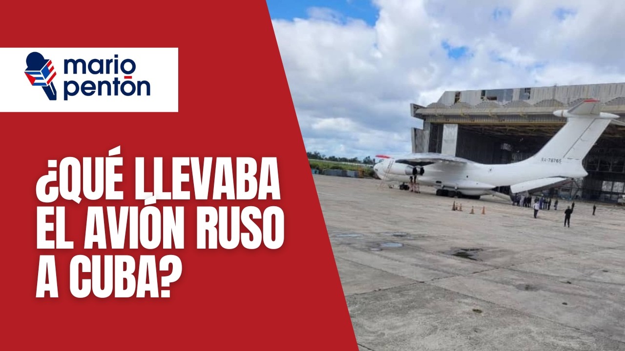 ¿Qué escondía el avión militar ruso que llegó a Cuba? Rubio, la espina odiada del régimen de Castro