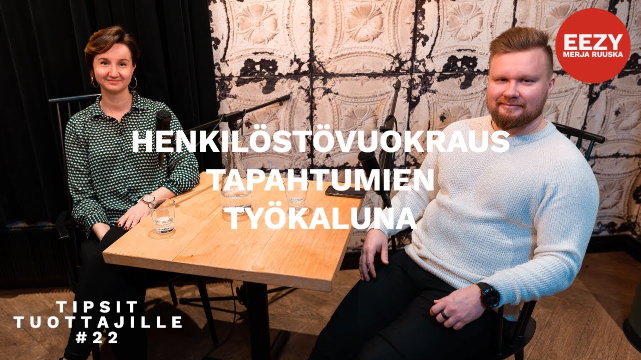 Tipsit Tuottajille 22 - Henkil&ouml;st&ouml;vuokraus tapahtumien ty&ouml;kaluna / Eezy