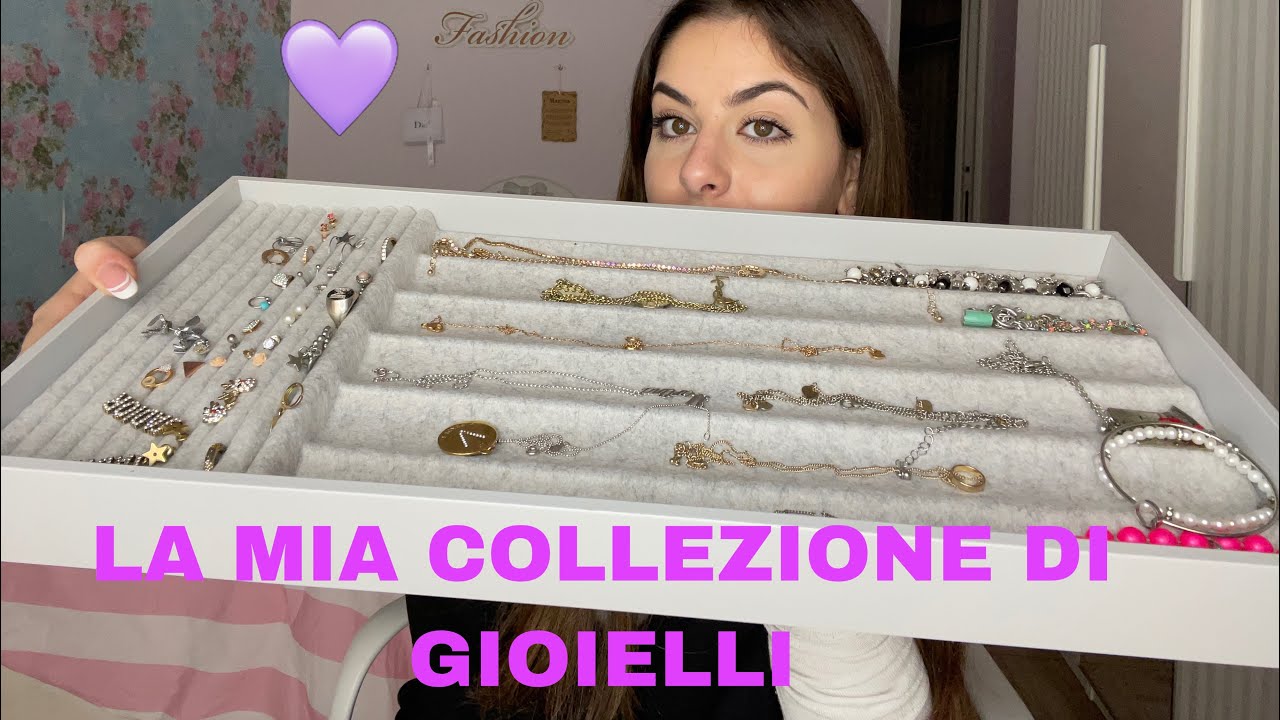 💍LA MIA COLLEZIONE DI GIOIELLI💗
