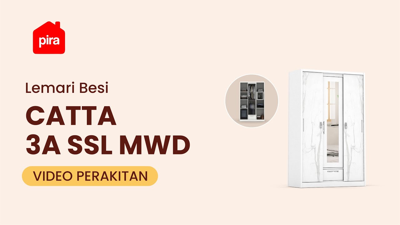Tutorial Perakitan PIRA - CATTA 3A SSL MWD Lemari Pakaian Besi 3 Pintu