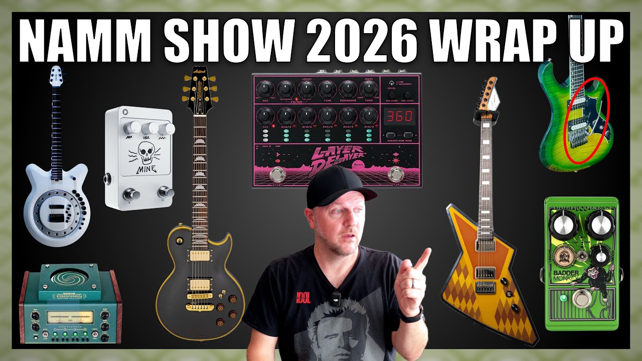 My NAMM show 2026 Wrap-Up