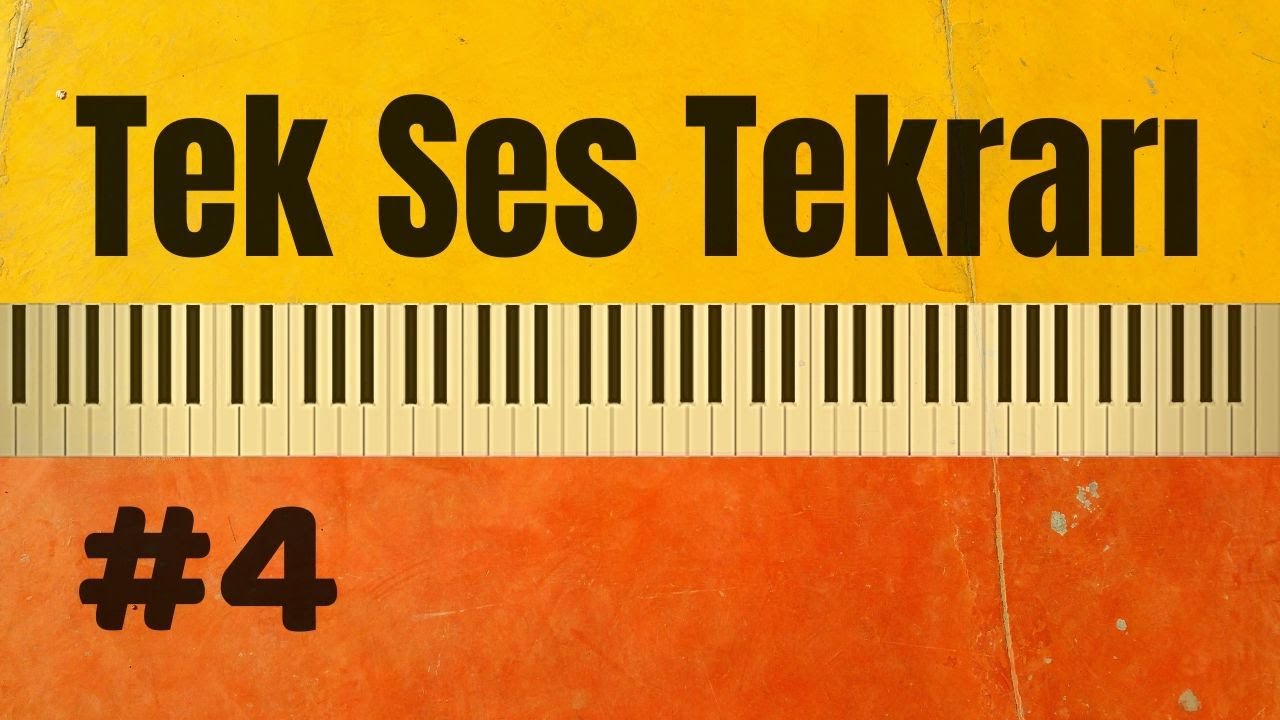 Tek Ses Tekrarı #4 (M&uuml;zik Yetenek Sınavlarına Hazırlık) Tek Ses &Ccedil;alışması