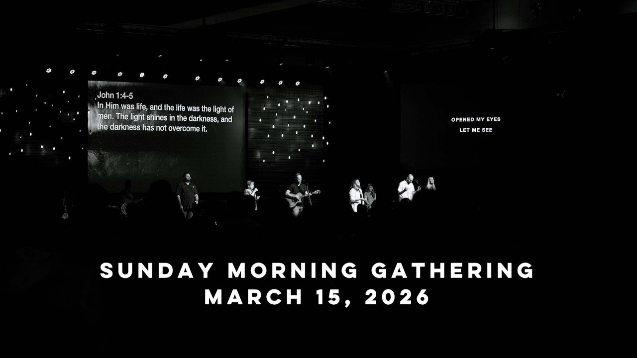 Sunday Morning Worship // March 15, 2026