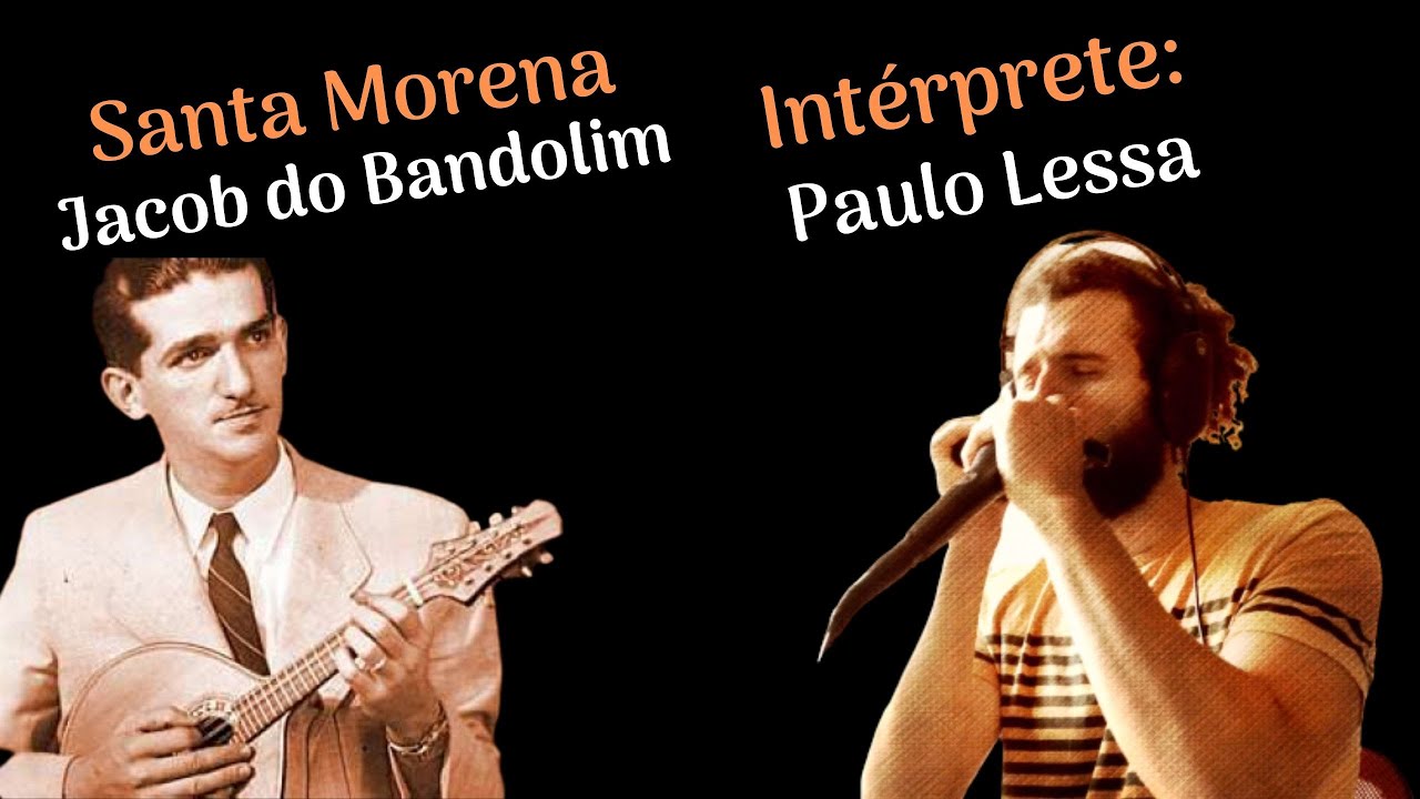 Santa Morena (Jacob do Bandolim) por Paulo Lessa - Choro na Gaita Cromática (Harmônica)
