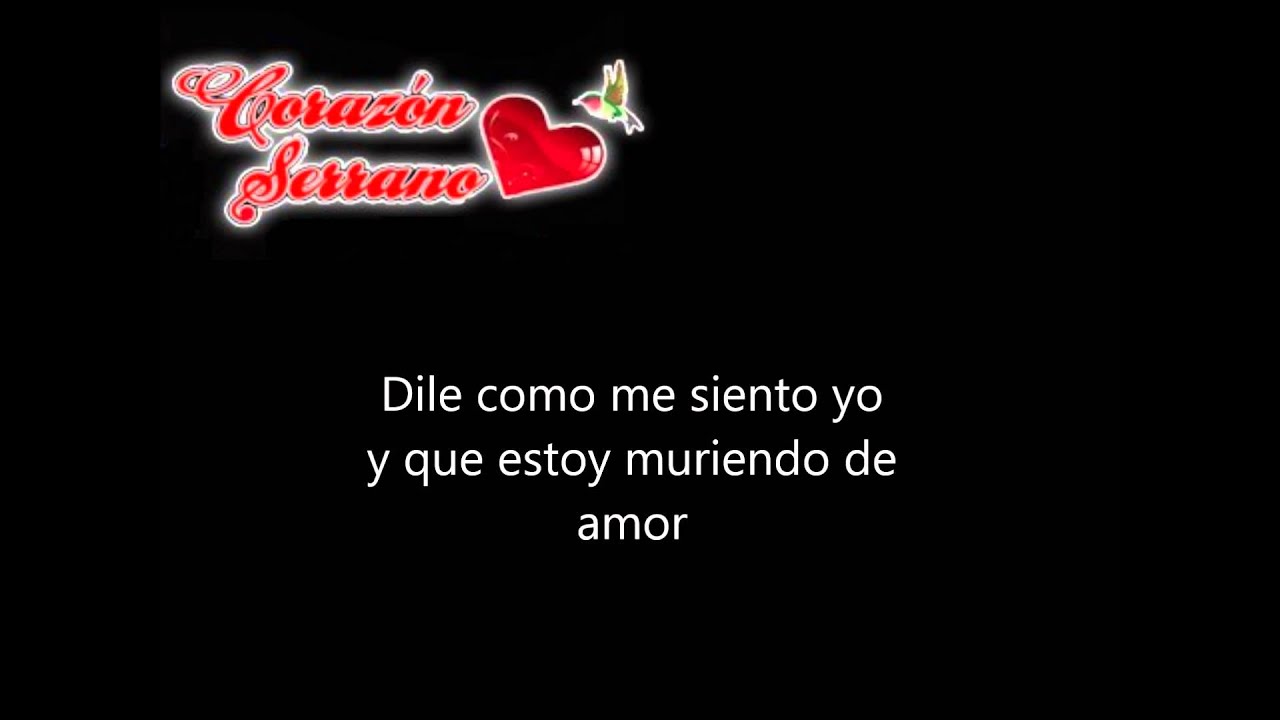 Corazon Serrano - Muriendo de amor (karaoke) Sonido Original