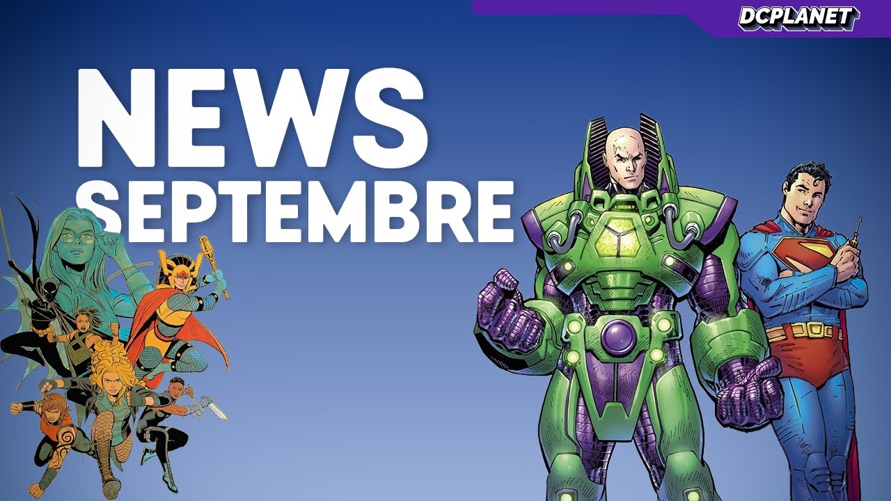 Retour sur l'actualité DC du mois de septembre