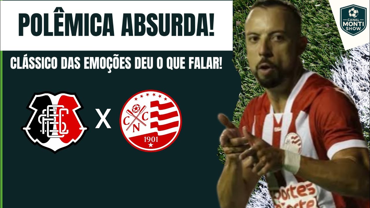 DEU TRETA NO CLÁSSICO! 😱 O que REALMENTE aconteceu em Santa x Náutico vai te chocar!
