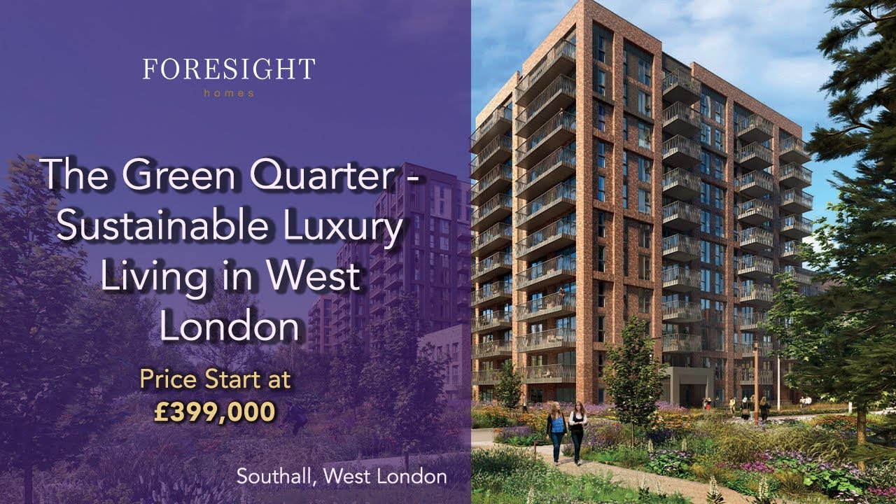 The Green Quarter - Sustainable Luxury Living in West London