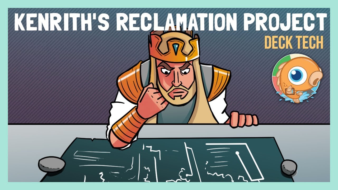 Instant Deck Tech: Kenrith's Reclamation Project (Standard)