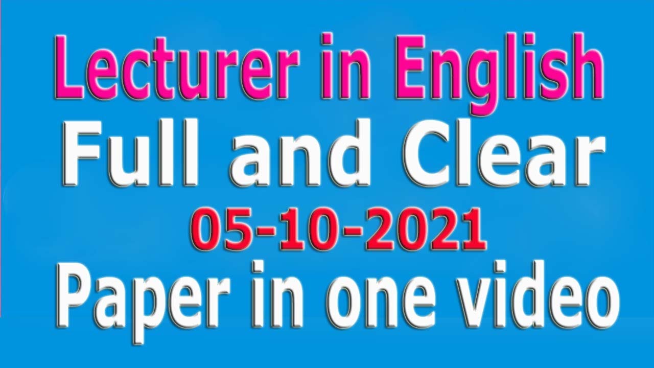 KP PSC Lecturer English Paper 05-10-2021 : Lecturer English Paper KP PSC : Full paper in one video