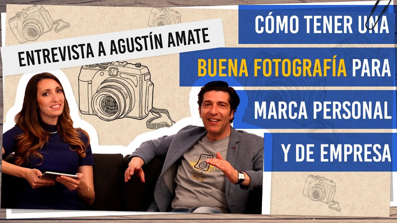 Cómo tener una buena fotografía para marca personal y de empresa  - Entrevista a Agustín Amate