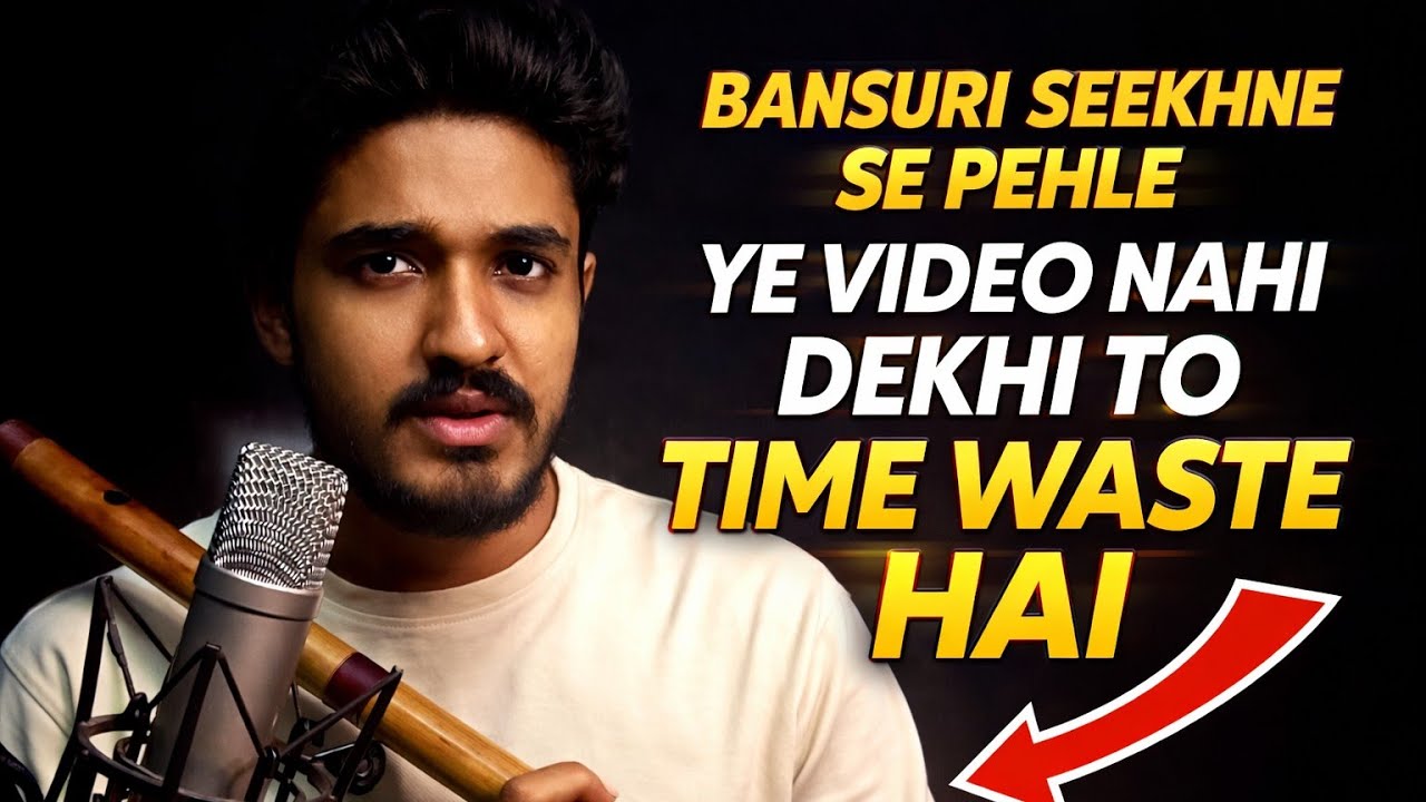 Bansuri Seekhne Se Pehle Ye Video Nahi Dekhi To Time Waste Hai | Flute Beginners Truth
