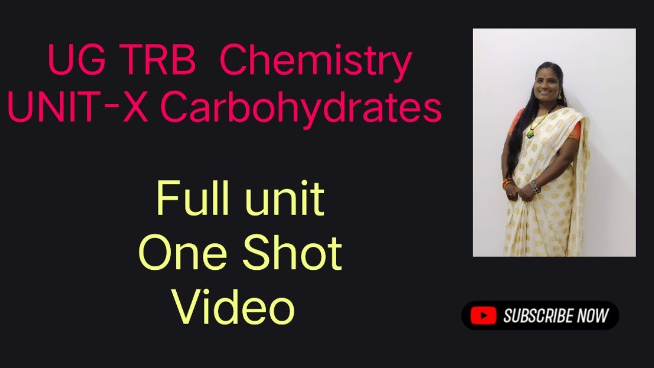 UG TRB Chemistry Unit-X Carbohydrates - Full unit