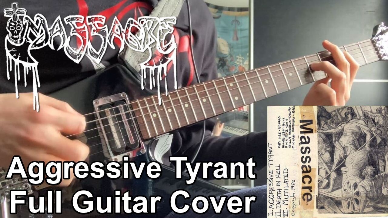 MASSACRE - Aggressive Tyrant - Full Guitar Cover