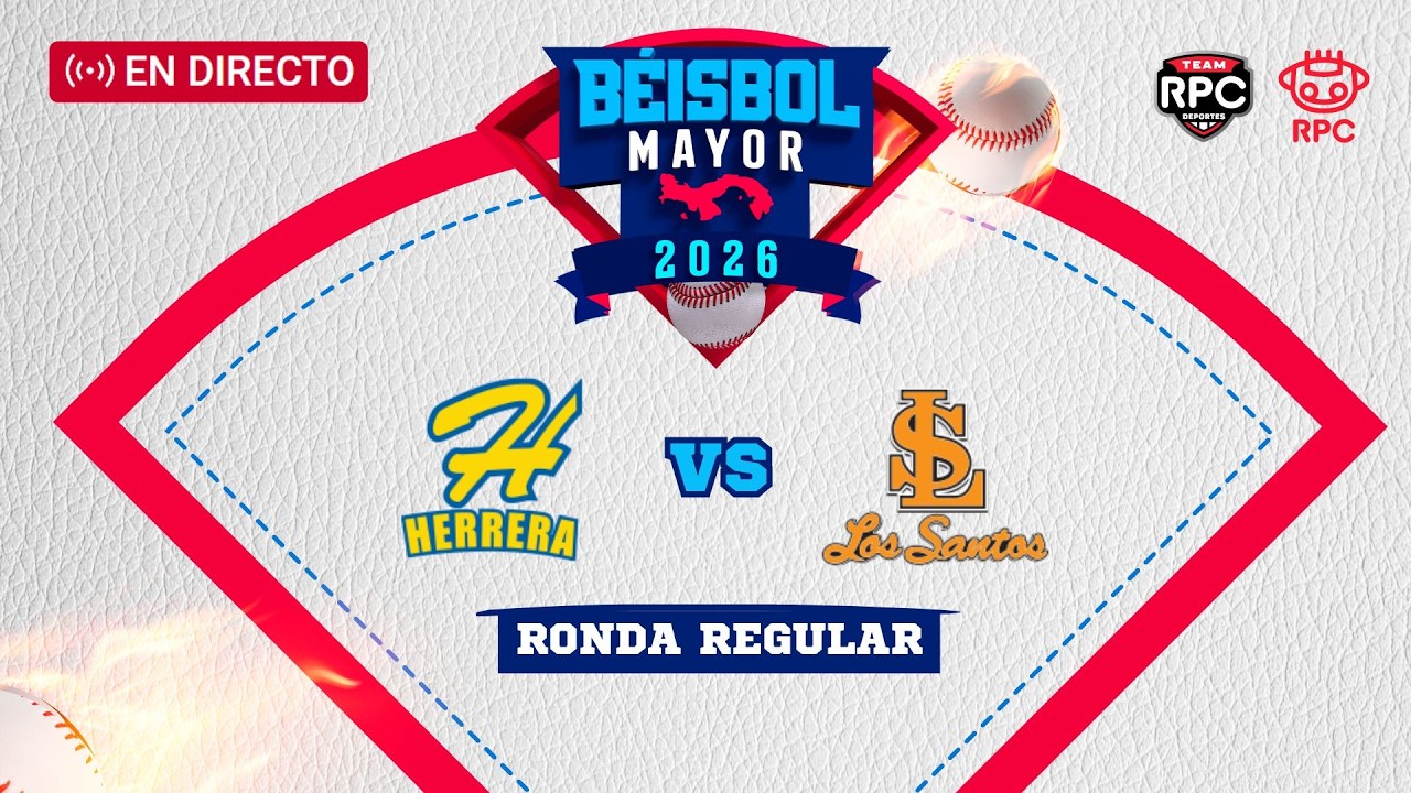EN VIVO | BÉISBOL MAYOR | Herrera vs Los Santos, ronda regular de la serie 2026