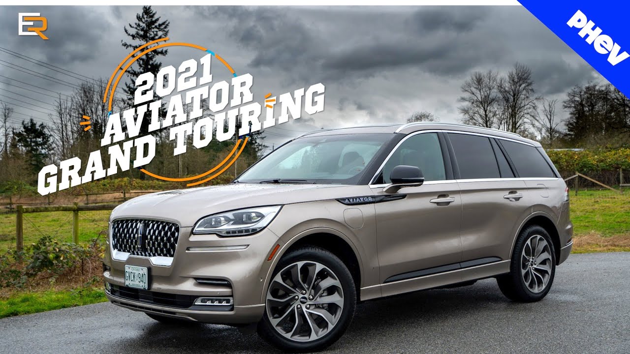 Обзор Lincoln Aviator Grand Touring PHEV 2021 года — фантастическая роскошь с тремя рядами сидений