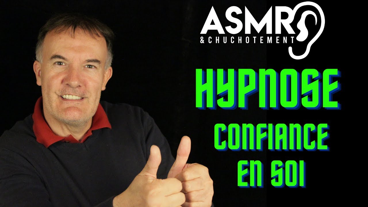 Hypnose confiance en soi   ASMR