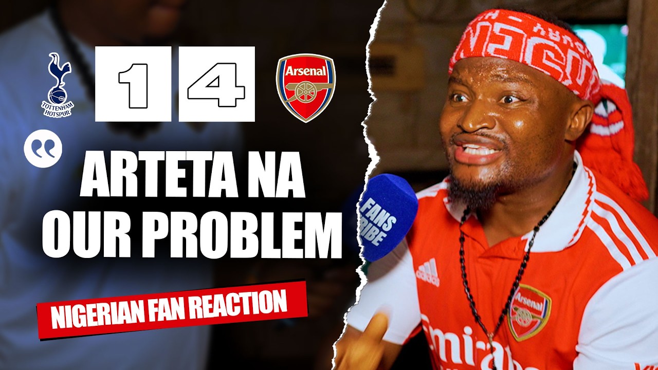 TOTTENHAM 1-4 ARSENAL ( Godfrey  - NIGERIAN FAN REACTION) - Premier League 2025/2026