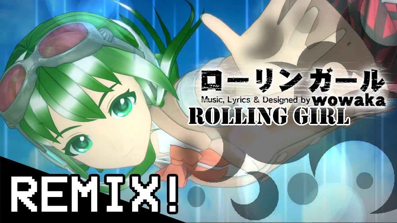 [Original REMIX] Rolling Girl (Feat. Gumi_SynthV AI)