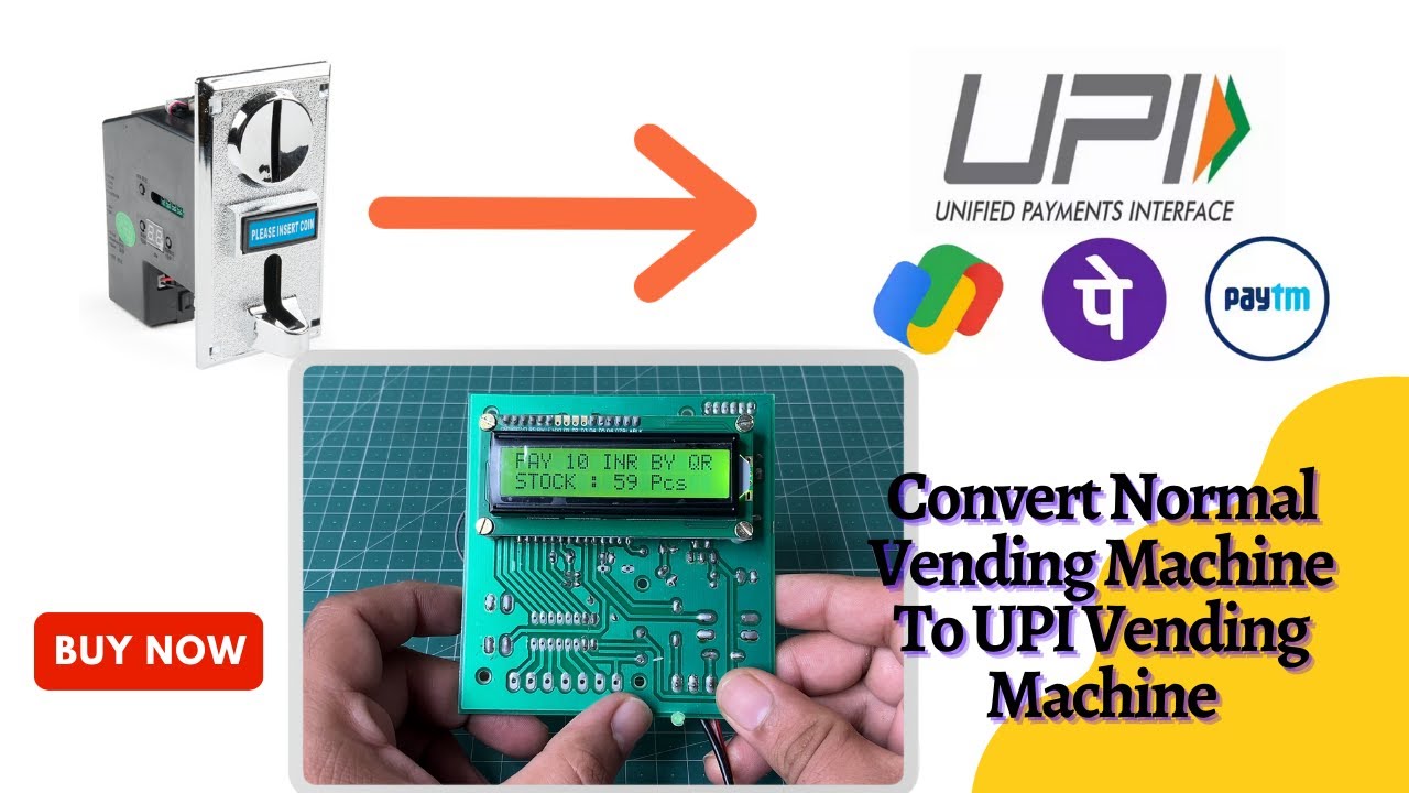 Convert Any Vending Machine Into UPI Based Vending Machine