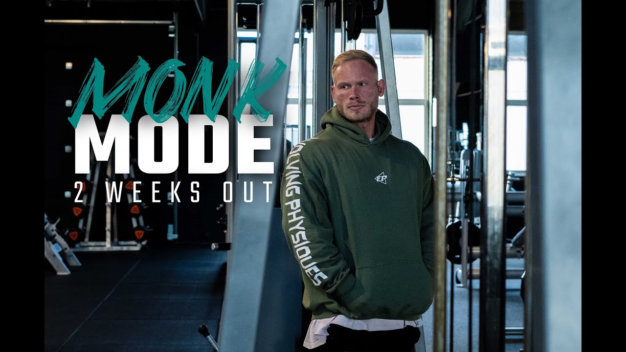 2 WEEKS OUT | MONK MODE