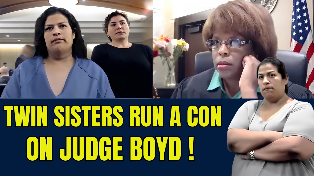 TWIN SISTERS RUN A CON ON JUDGE BOYD! THEN TURN ON EACH OTHER!