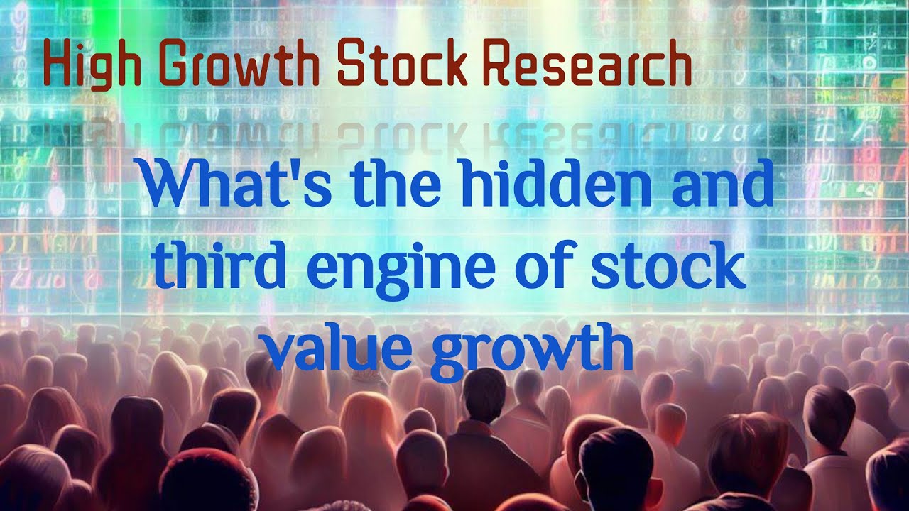 GrowthStockR&D: What's the hidden and third engine of stock value growth