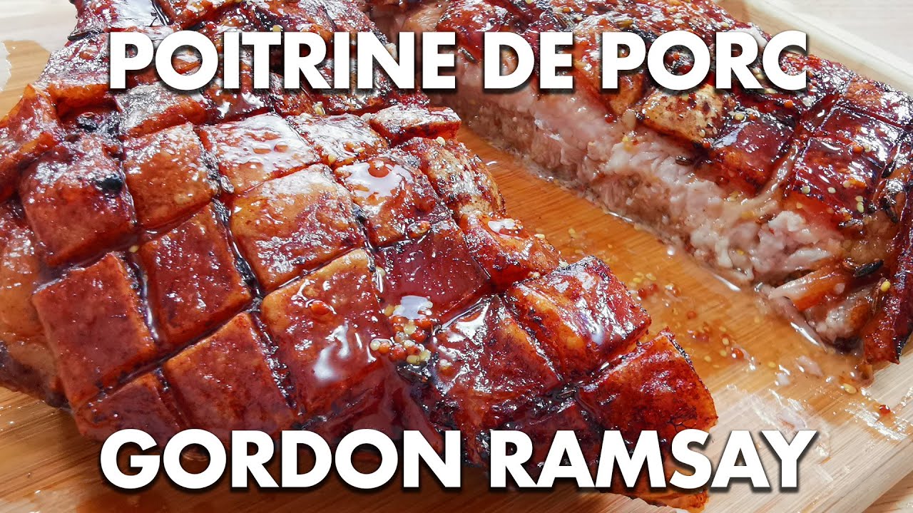 Poitrine de Porc comme Gordon Ramsay!