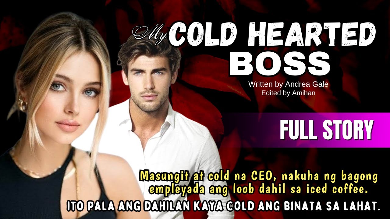 BABAE NAPAIBIG ANG MASUNGIT NA BOSS DAHIL SA COLD COFFEE: FULLSTORY MY COLDHEARTED BOSS |PINOY STORY