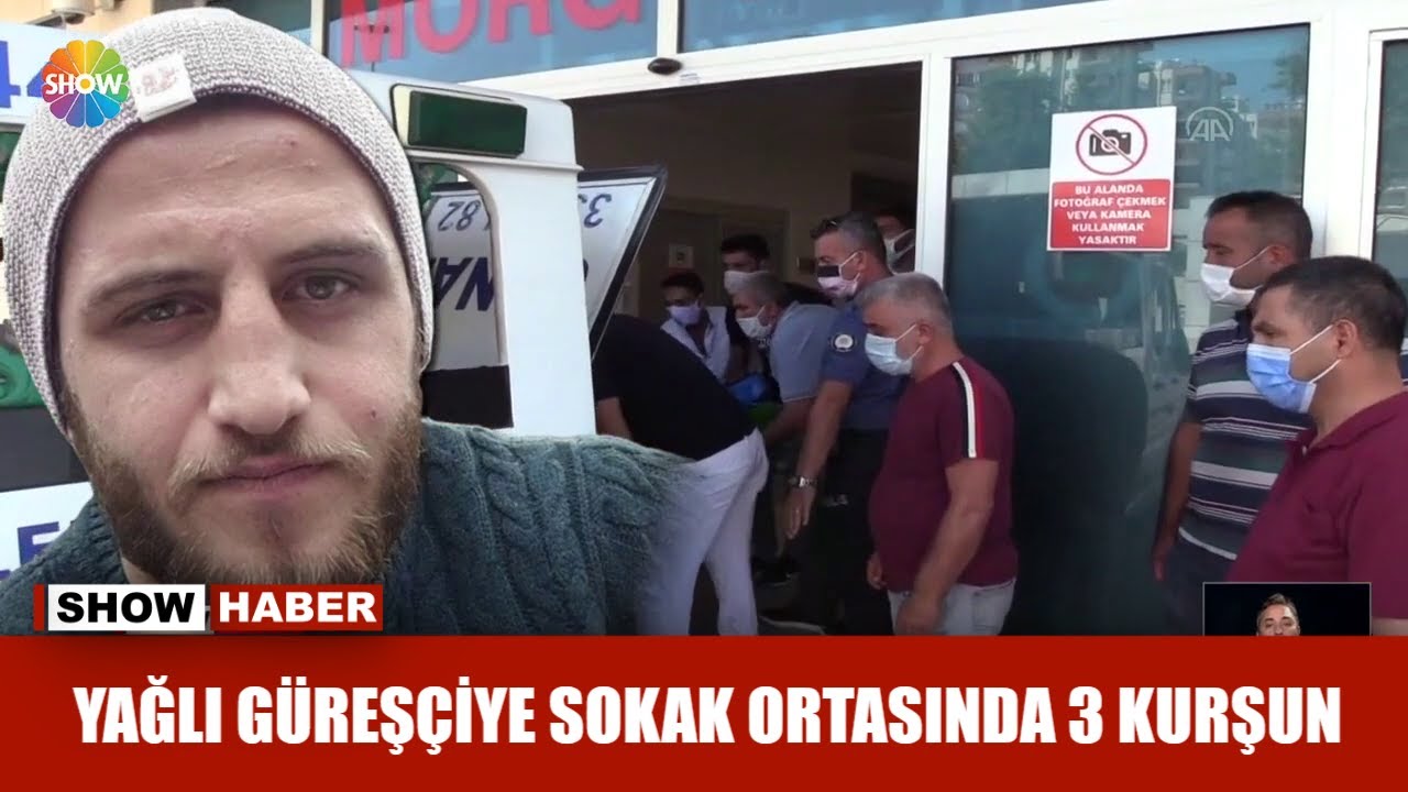 Yağlı güreşçiye sokak ortasında 3 kurşun