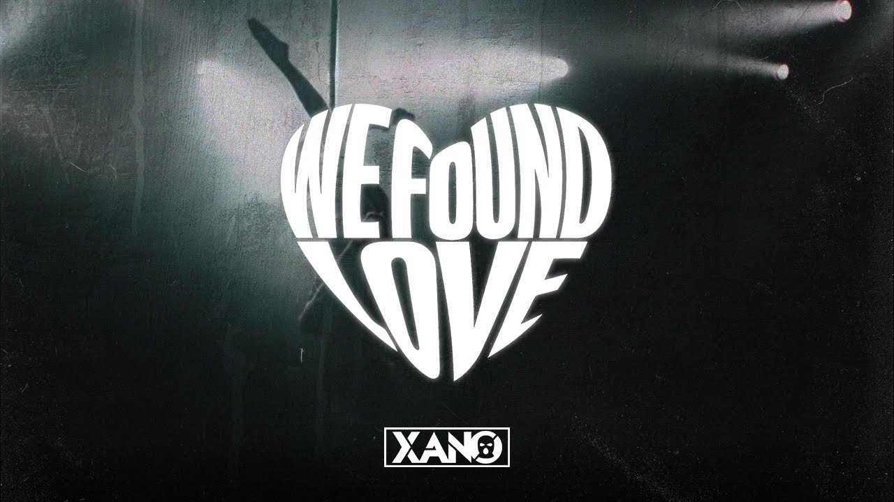 Rihanna, Calvin Harris - We Found Love (XANO REMIX)