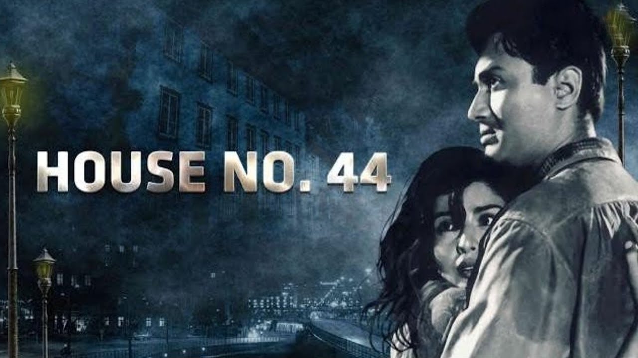 House No. 44 &ndash; 1955 Superhit Hindi Movie | Dev Anand & Kalpana Kartik | Classic Bollywood Film