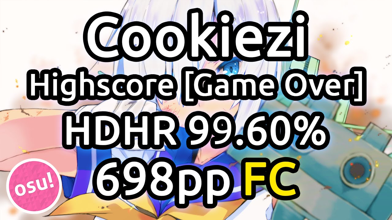 Cookiezi | Panda Eyes & Teminite - Highscore [Game Over] | HDHR 99.60% FC 698pp | Liveplay